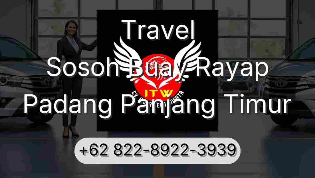 Travel Sosoh Buay Rayap Padang Panjang Timur