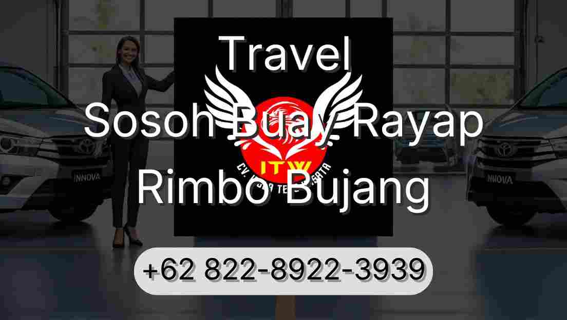 Travel Sosoh Buay Rayap Rimbo Bujang