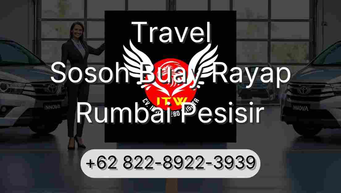 Travel Sosoh Buay Rayap Rumbai Pesisir