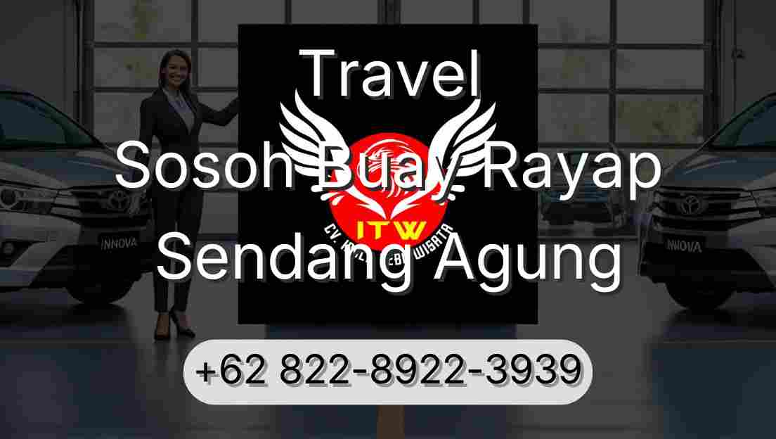 Travel Sosoh Buay Rayap Sendang Agung