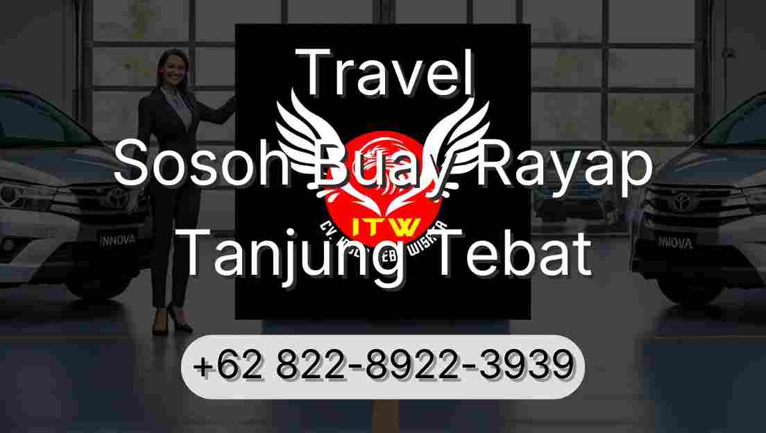 Travel Sosoh Buay Rayap Tanjung Tebat