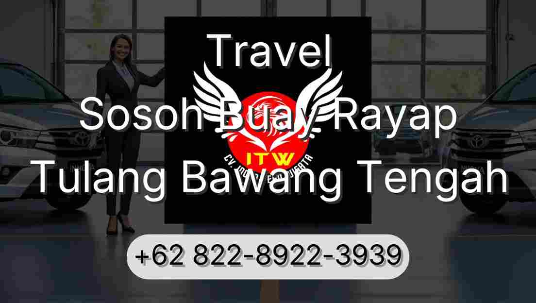 Travel Sosoh Buay Rayap Tulang Bawang Tengah