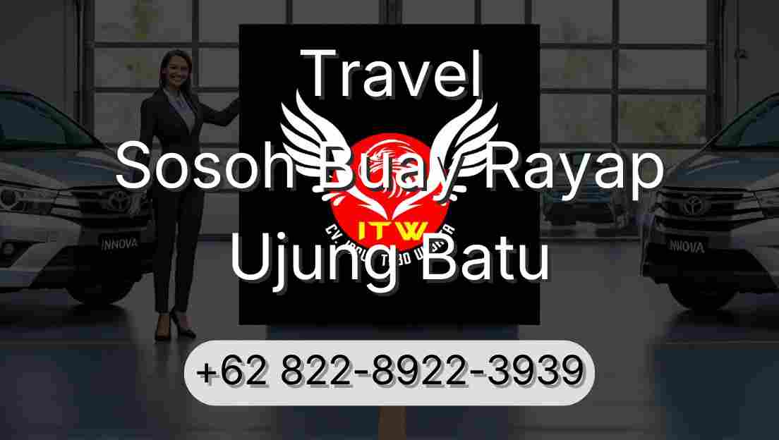 Travel Sosoh Buay Rayap Ujung Batu