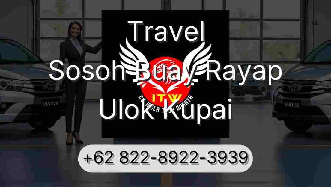 Travel Sosoh Buay Rayap Ulok Kupai