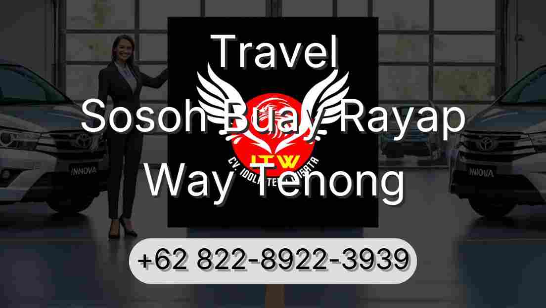 Travel Sosoh Buay Rayap Way Tenong