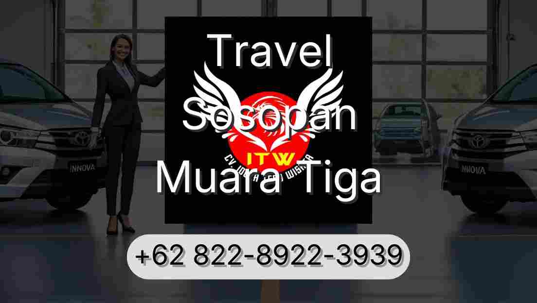 Travel Sosopan Muara Tiga