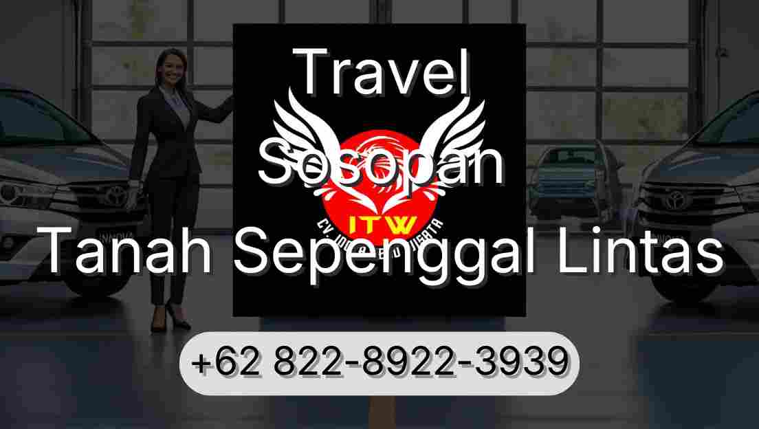 Travel Sosopan Tanah Sepenggal Lintas