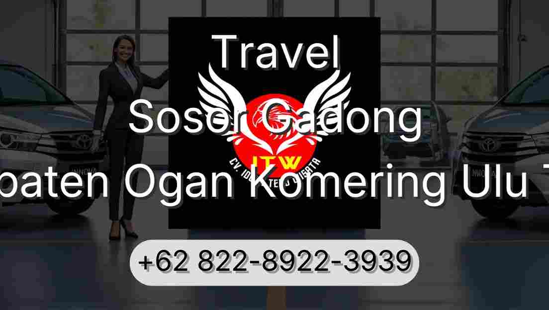 Travel Sosor Gadong Kabupaten Ogan Komering Ulu Timur