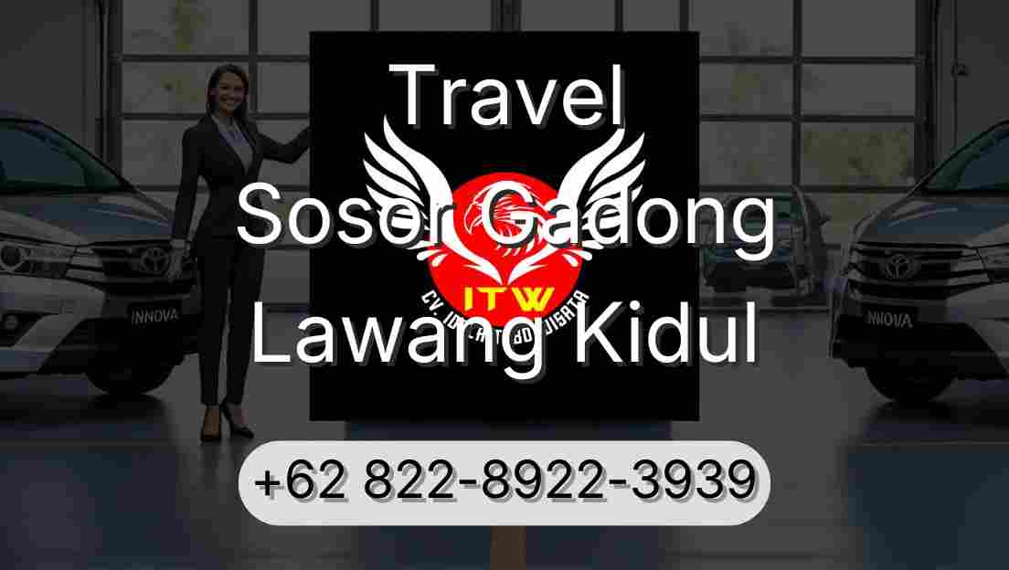 Travel Sosor Gadong Lawang Kidul