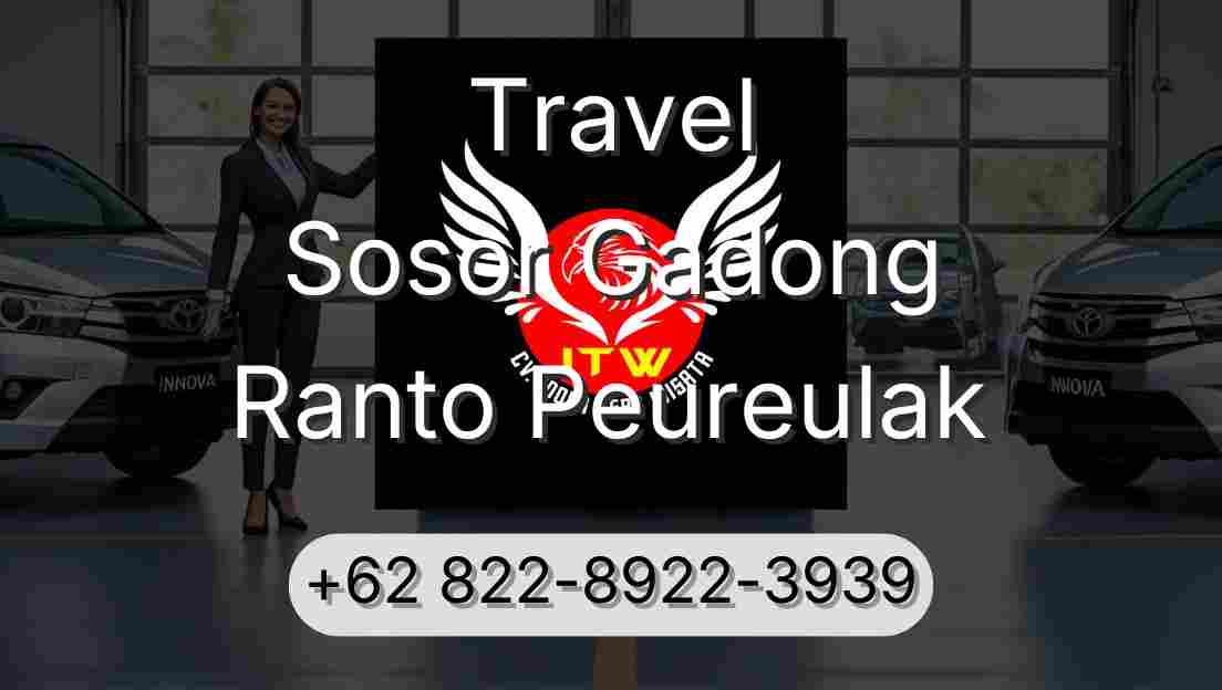 Travel Sosor Gadong Ranto Peureulak