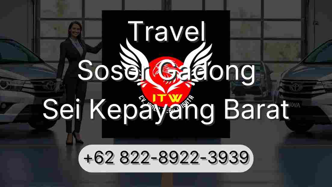 Travel Sosor Gadong Sei Kepayang Barat