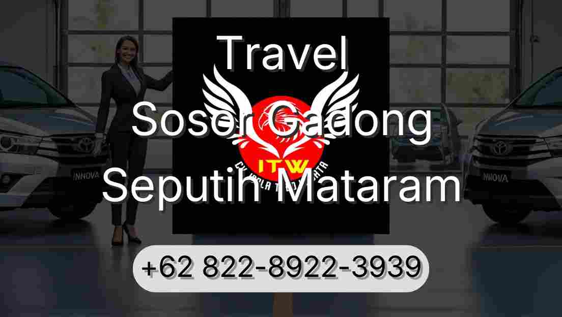 Travel Sosor Gadong Seputih Mataram