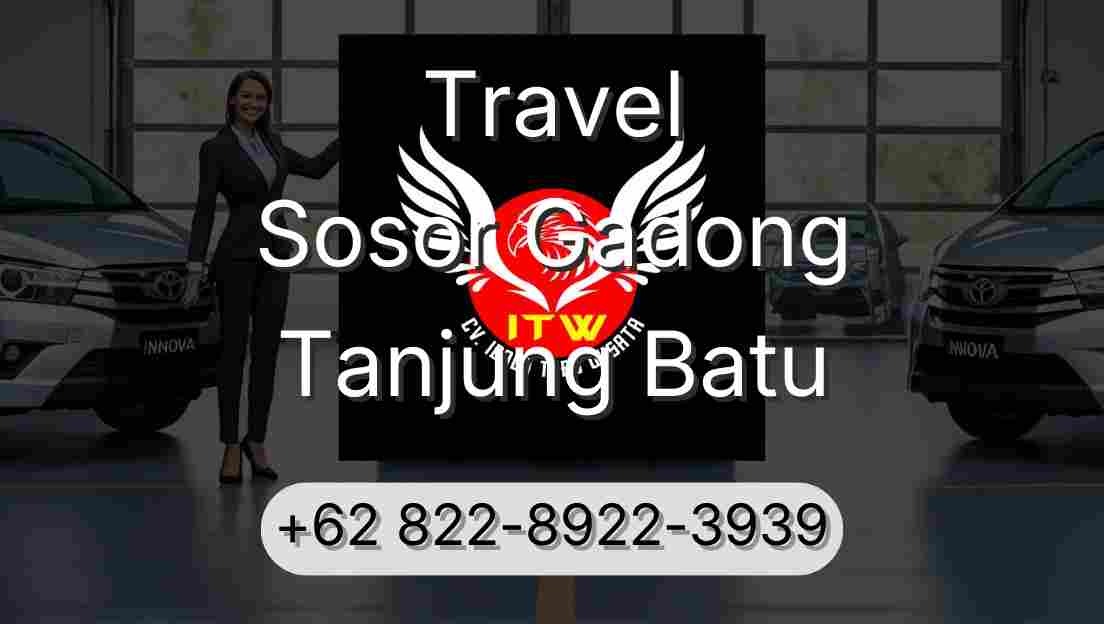 Travel Sosor Gadong Tanjung Batu