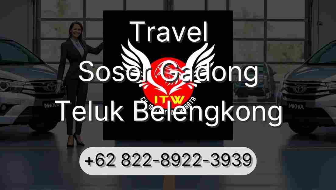 Travel Sosor Gadong Teluk Belengkong
