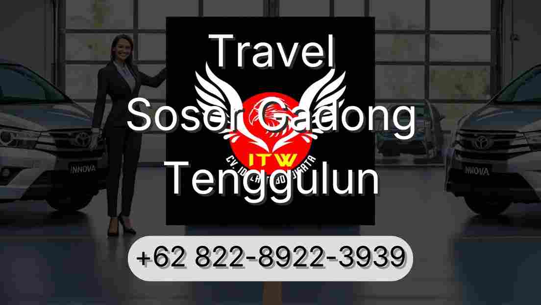 Travel Sosor Gadong Tenggulun