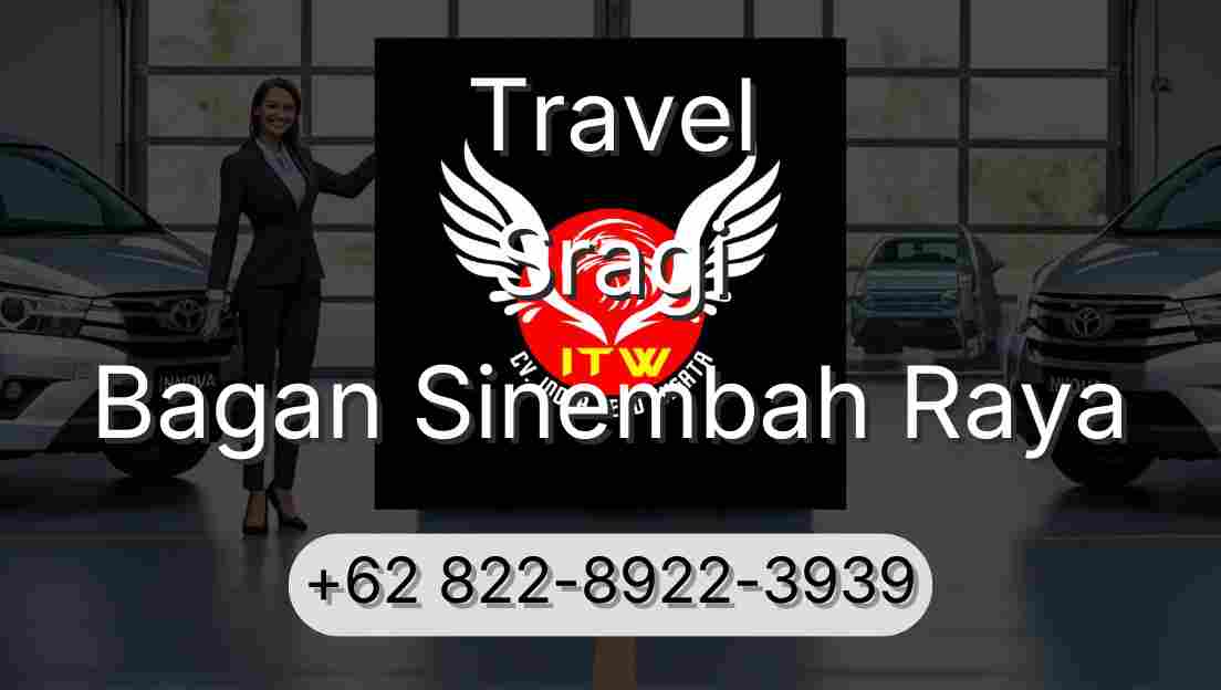 Travel Sragi Bagan Sinembah Raya