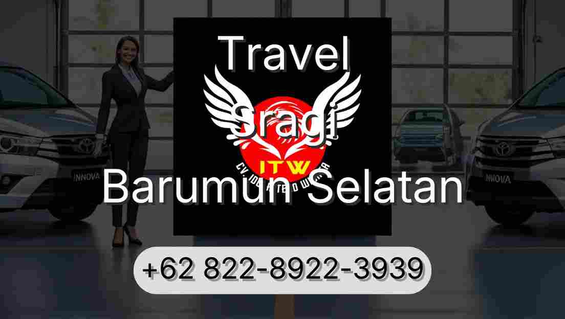 Travel Sragi Barumun Selatan