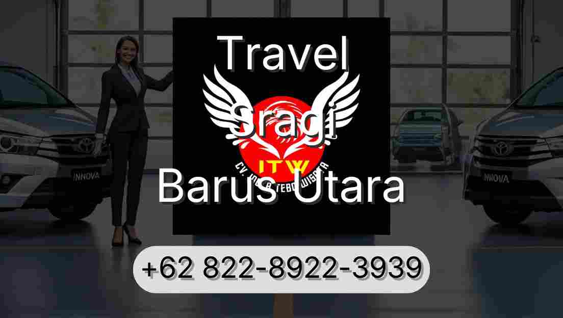 Travel Sragi Barus Utara