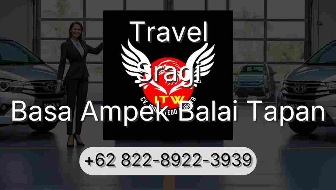 Travel Sragi Basa Ampek Balai Tapan