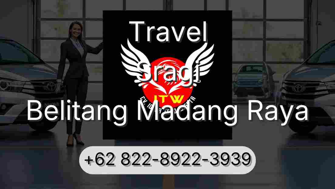 Travel Sragi Belitang Madang Raya