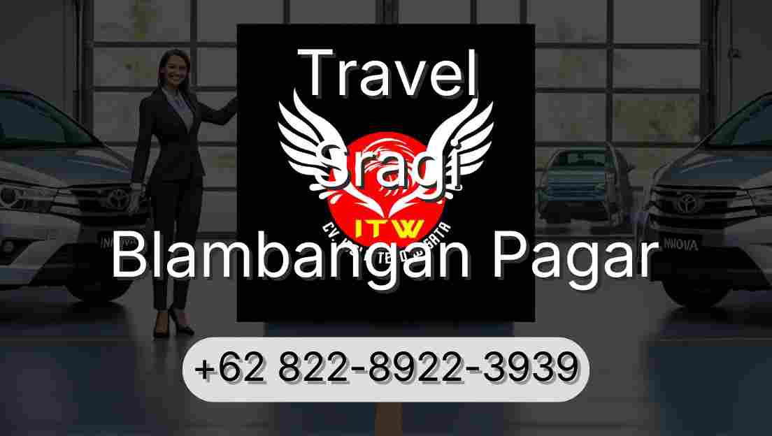 Travel Sragi Blambangan Pagar