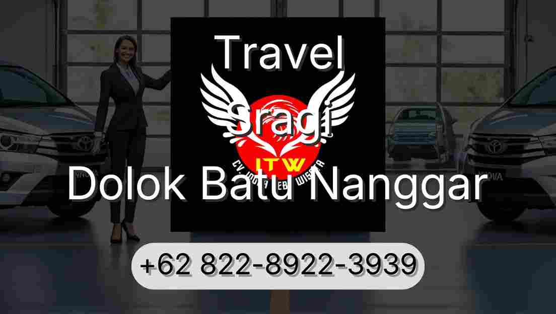 Travel Sragi Dolok Batu Nanggar