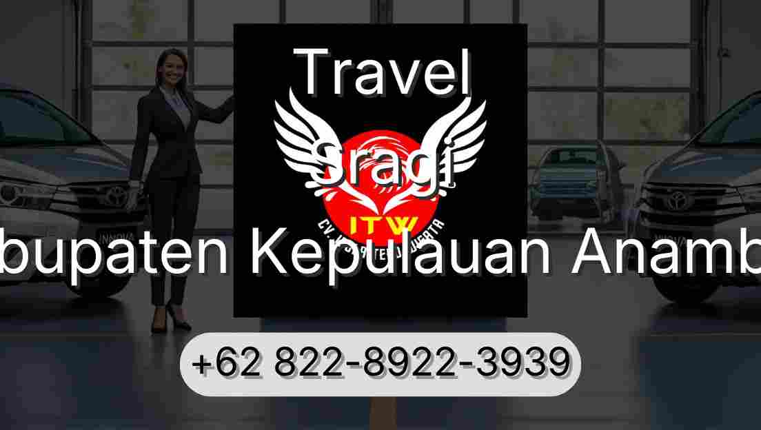 Travel Sragi Kabupaten Kepulauan Anambas