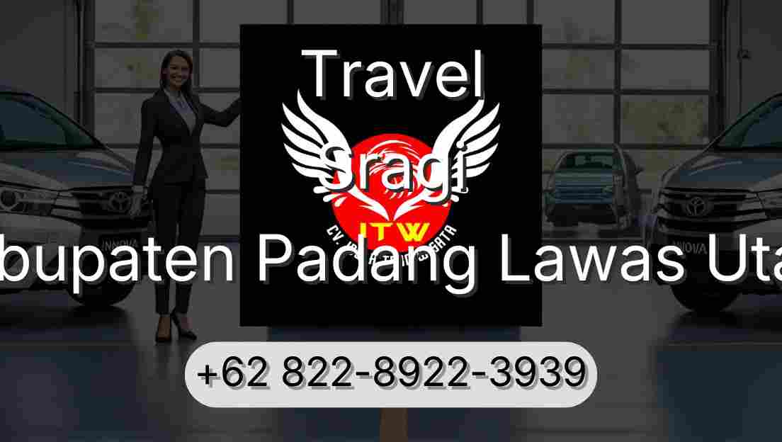 Travel Sragi Kabupaten Padang Lawas Utara