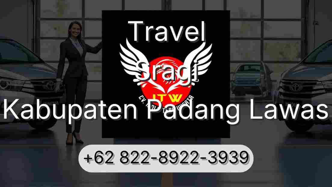 Travel Sragi Kabupaten Padang Lawas