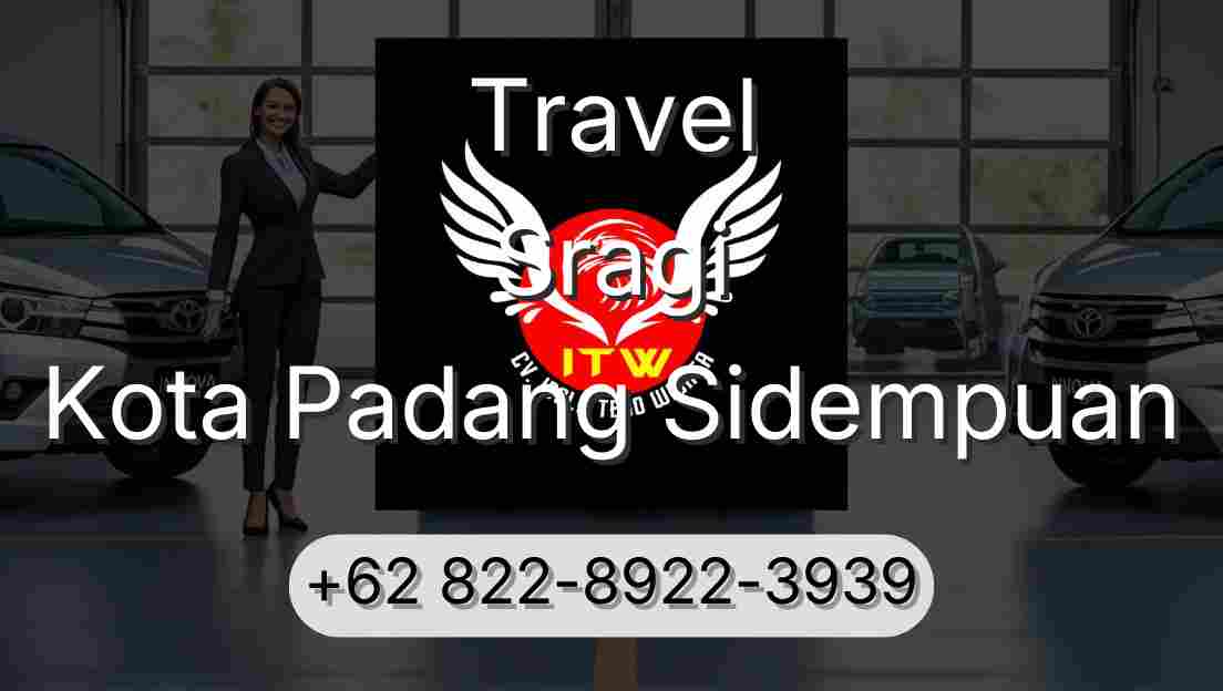 Travel Sragi Kota Padang Sidempuan