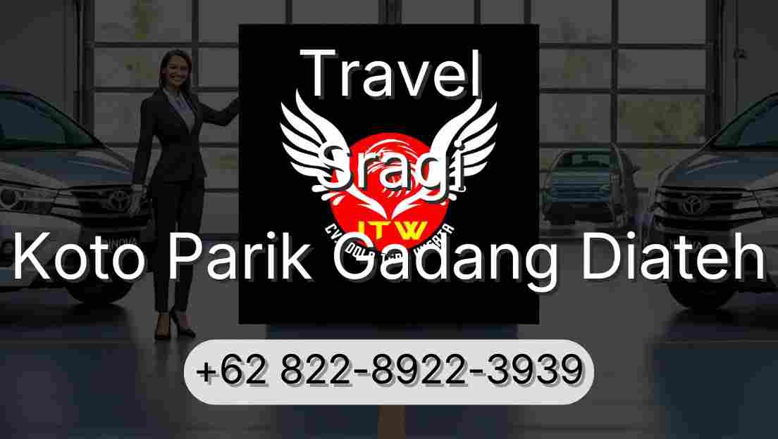 Travel Sragi Koto Parik Gadang Diateh