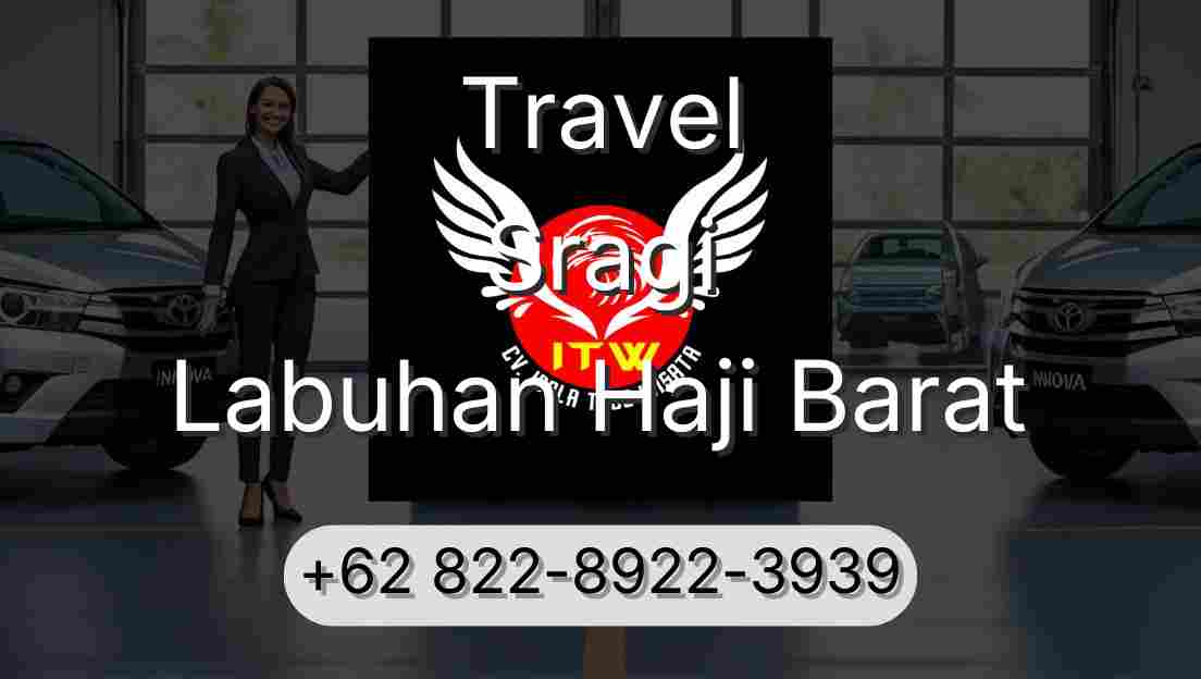 Travel Sragi Labuhan Haji Barat
