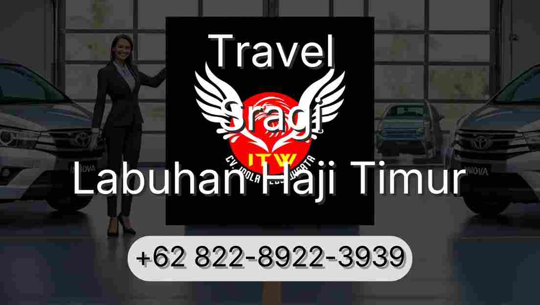 Travel Sragi Labuhan Haji Timur