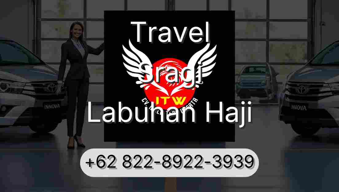 Travel Sragi Labuhan Haji