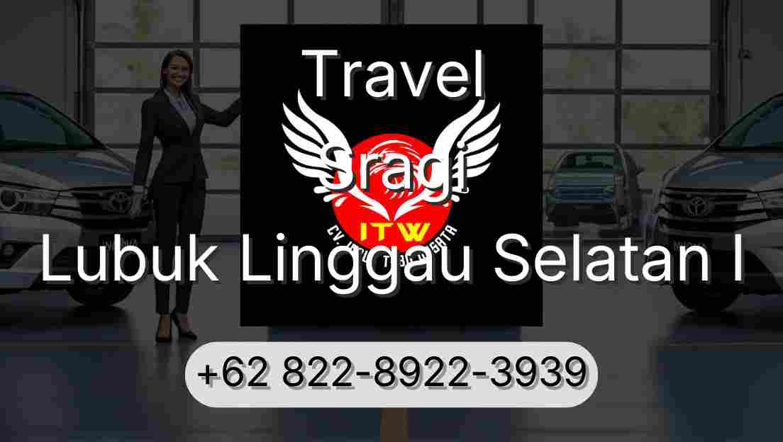 Travel Sragi Lubuk Linggau Selatan I