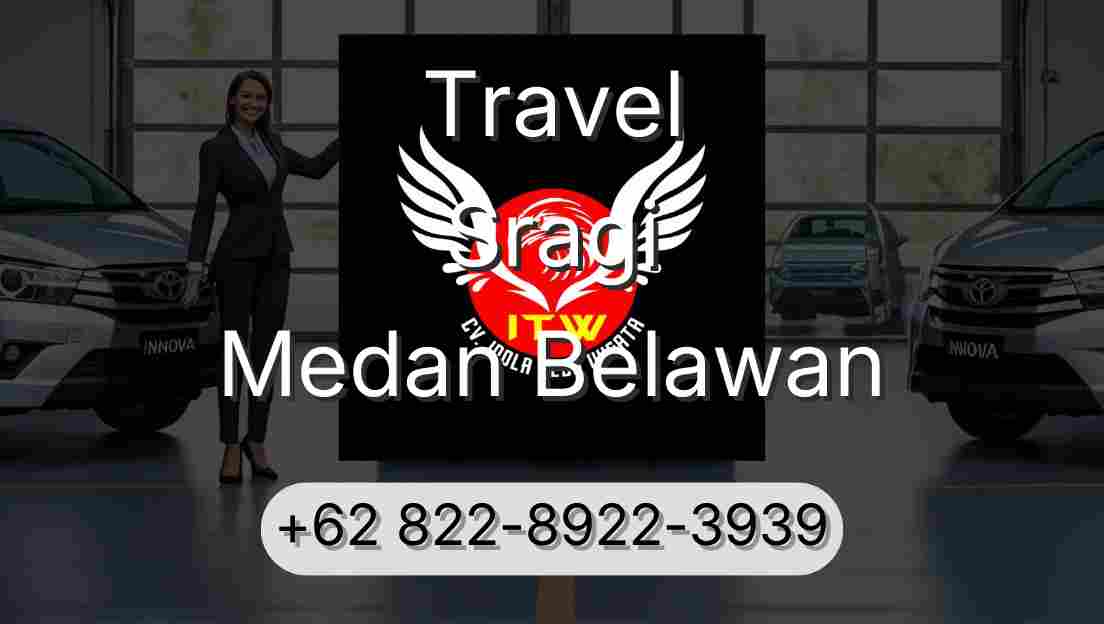 Travel Sragi Medan Belawan