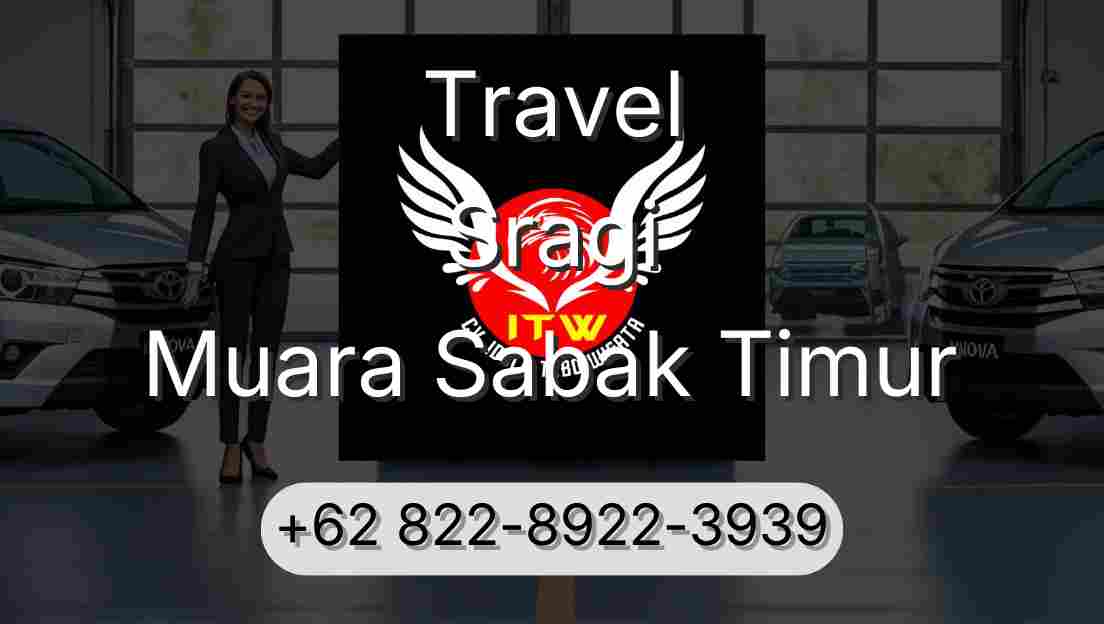 Travel Sragi Muara Sabak Timur