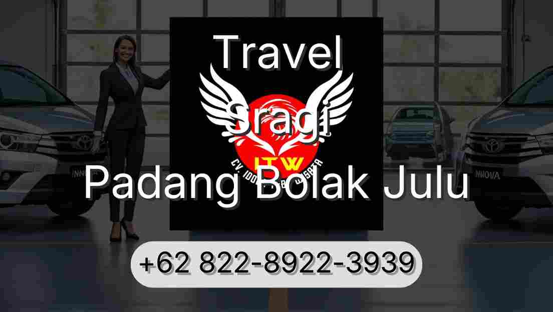 Travel Sragi Padang Bolak Julu