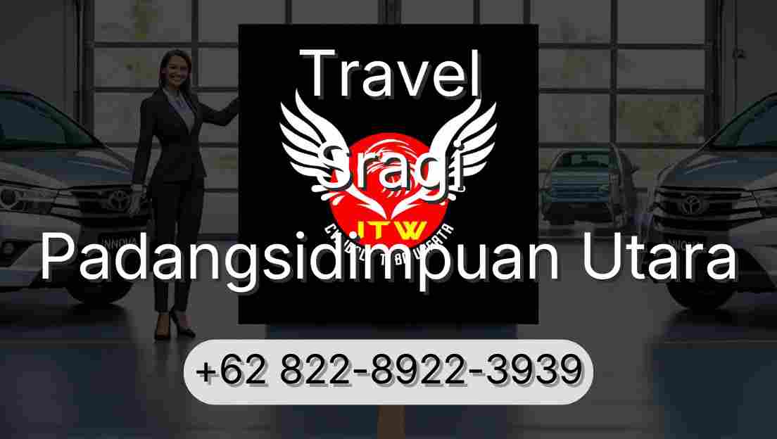 Travel Sragi Padangsidimpuan Utara