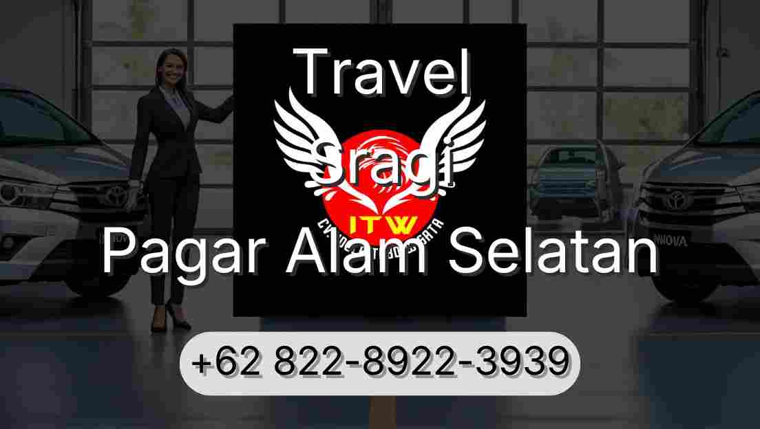 Travel Sragi Pagar Alam Selatan