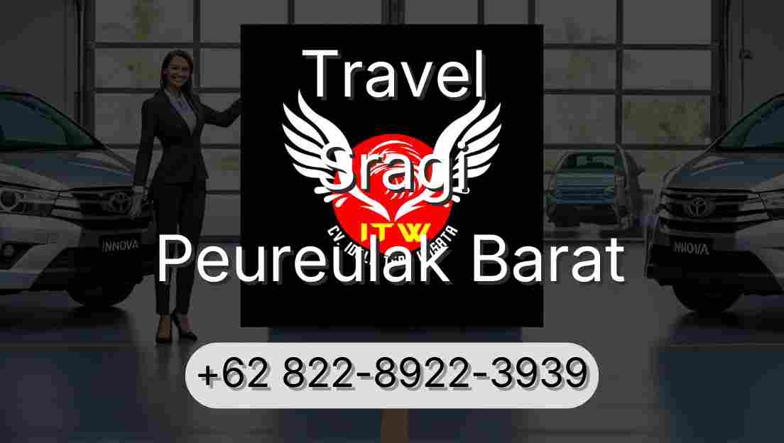 Travel Sragi Peureulak Barat
