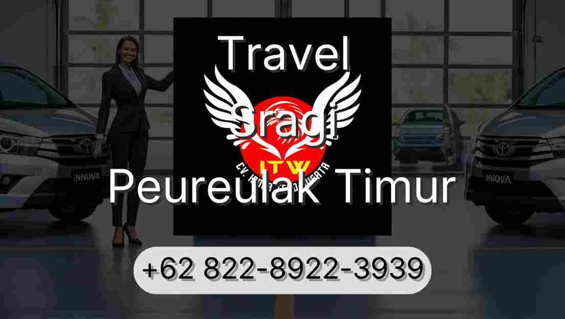 Travel Sragi Peureulak Timur