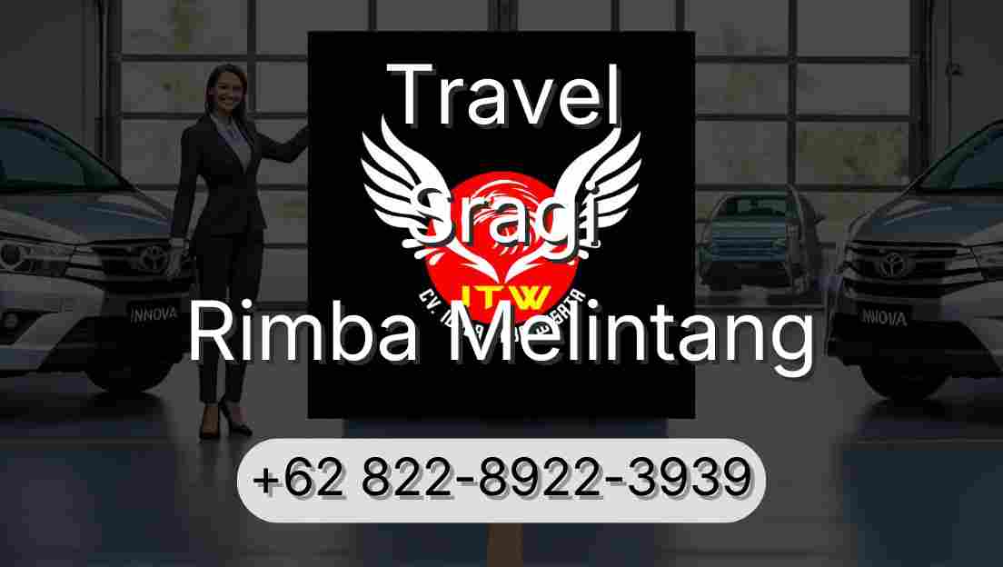 Travel Sragi Rimba Melintang