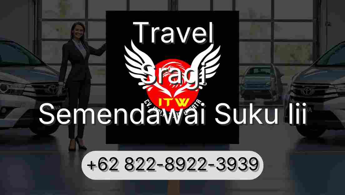 Travel Sragi Semendawai Suku Iii