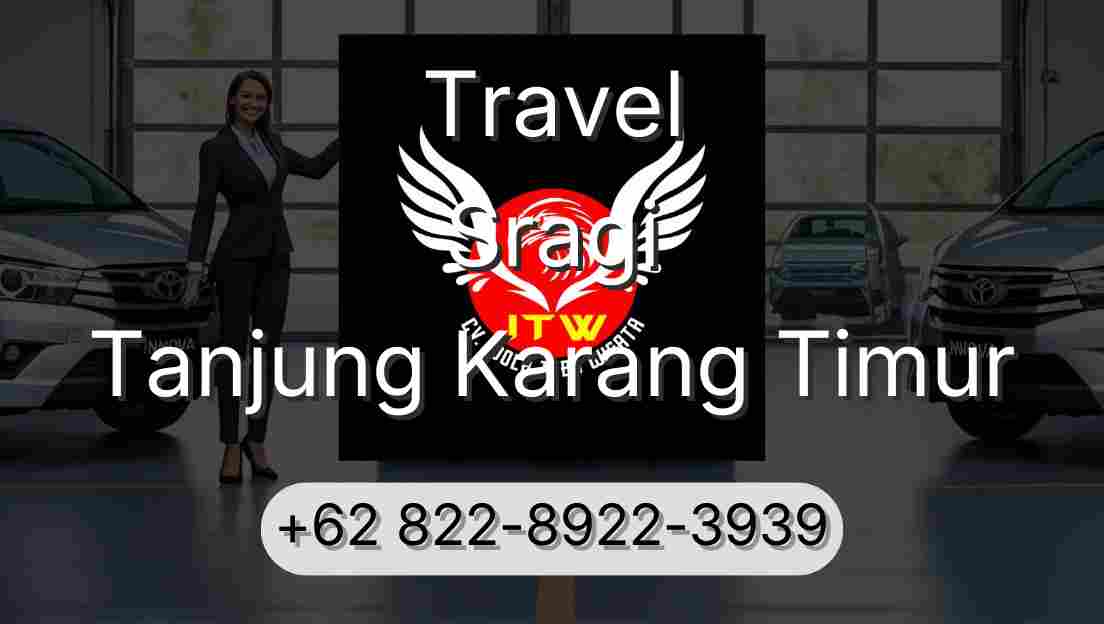 Travel Sragi Tanjung Karang Timur