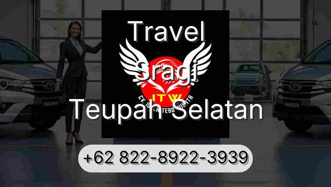 Travel Sragi Teupah Selatan
