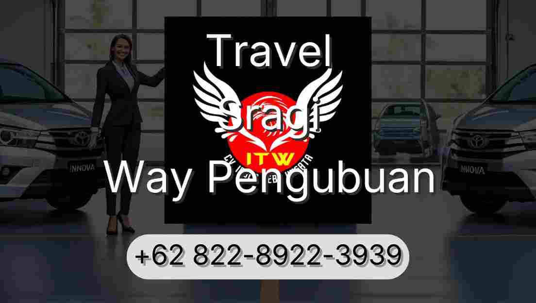 Travel Sragi Way Pengubuan