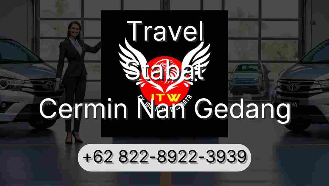 Travel Stabat Cermin Nan Gedang