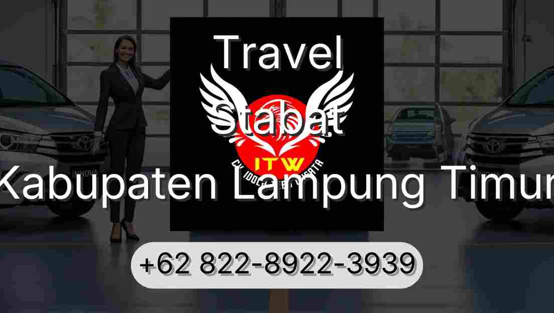 Travel Stabat Kabupaten Lampung Timur