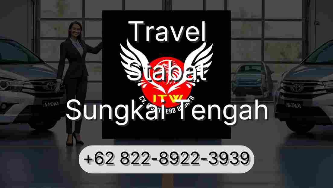 Travel Stabat Sungkai Tengah